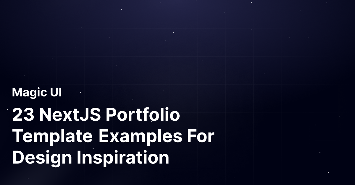 23 NextJS Portfolio Template Examples For Design Inspiration