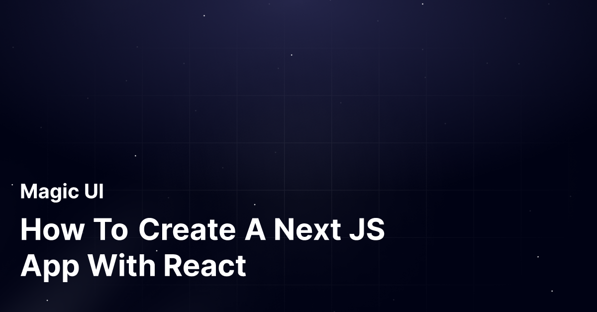 How To Create A Next JS App With React