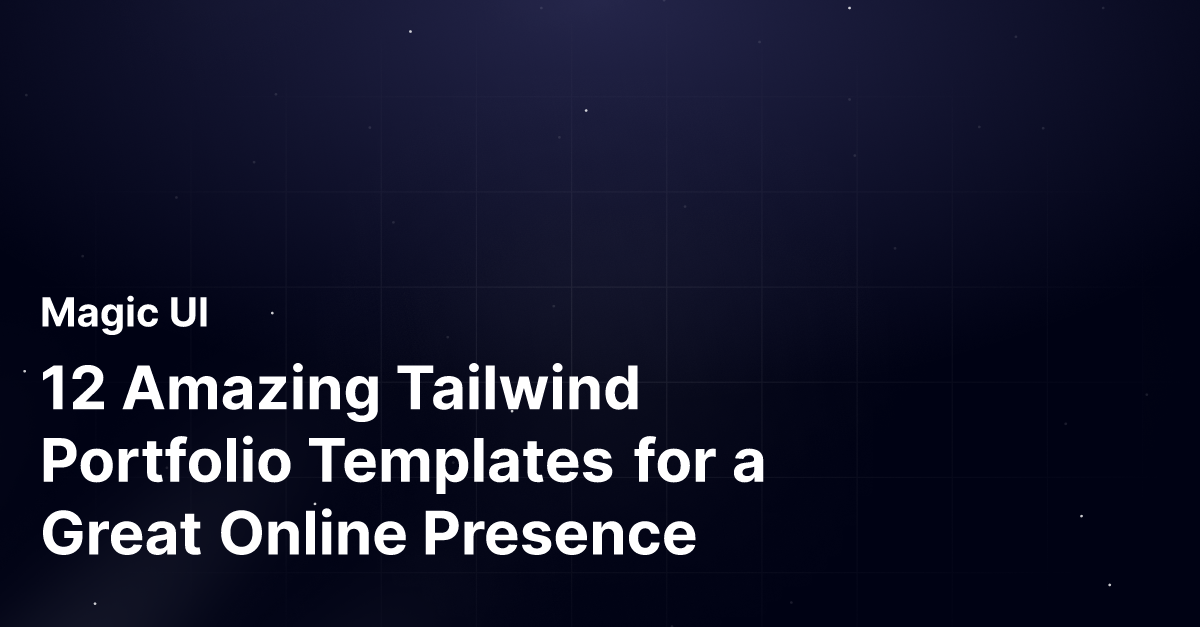 12 Amazing Tailwind Portfolio Templates for a Great Online Presence