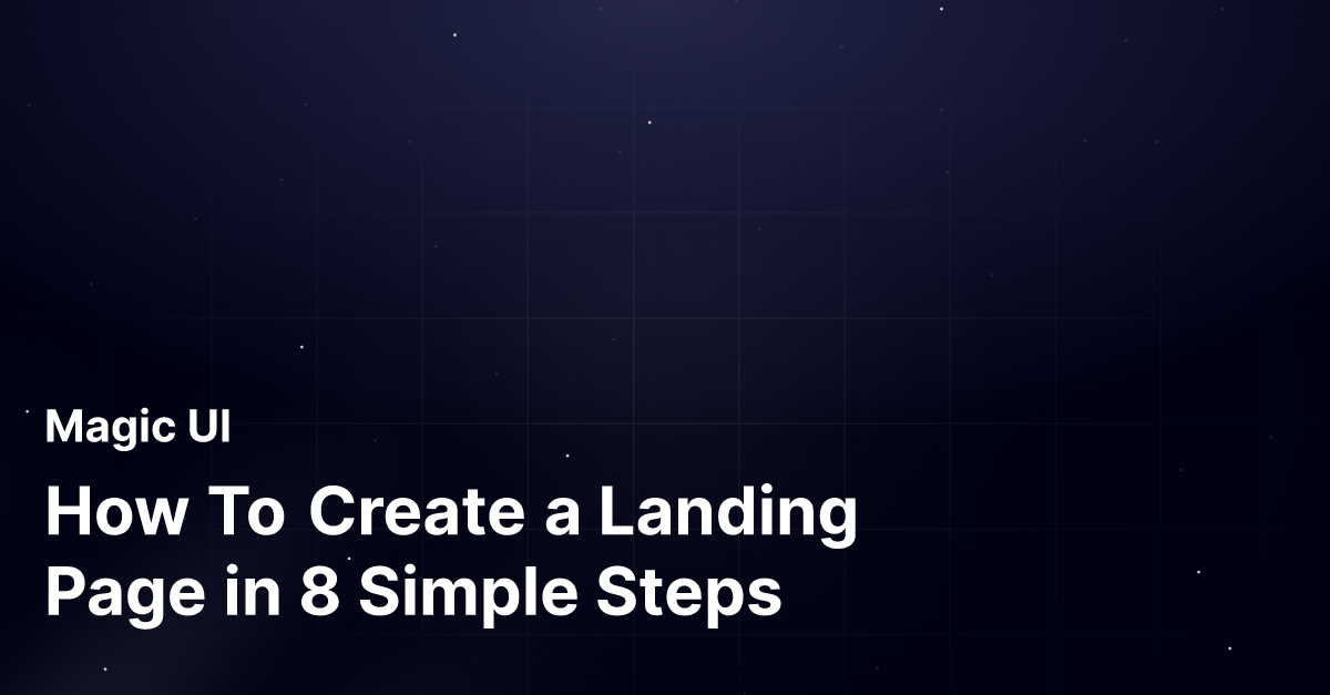 How To Create a Landing Page in 8 Simple Steps