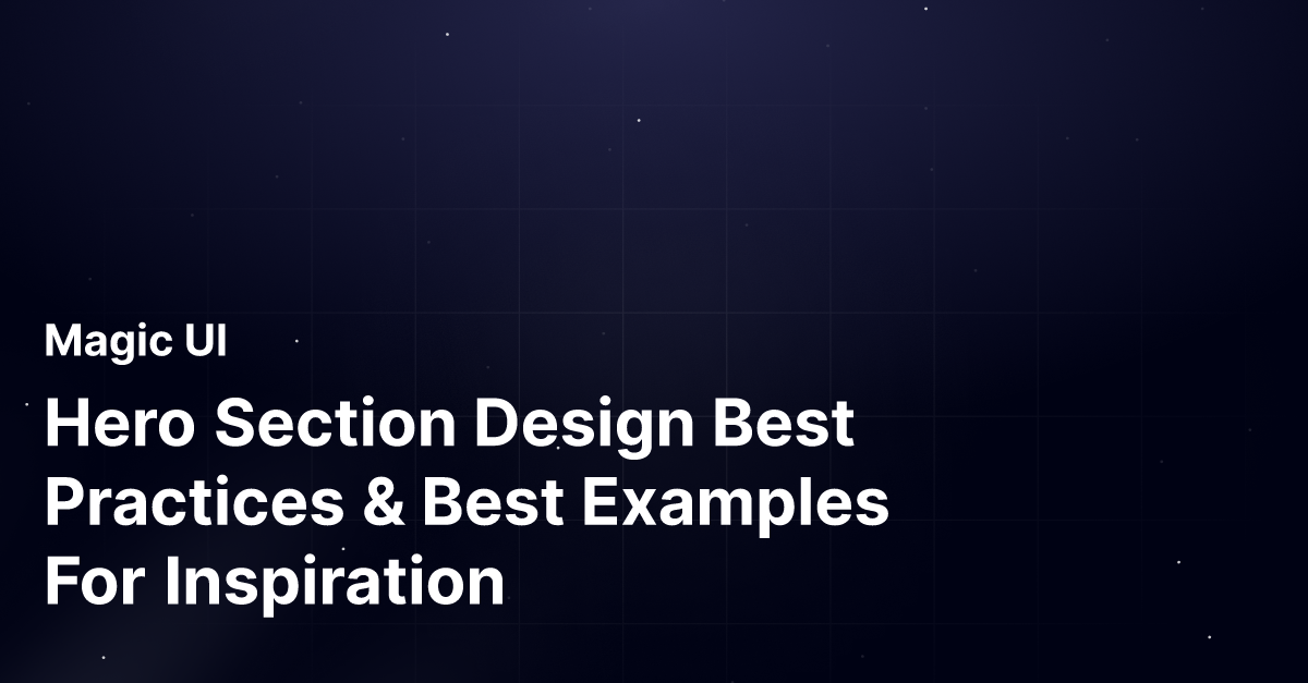 Hero Section Design Best Practices & Best Examples For Inspiration