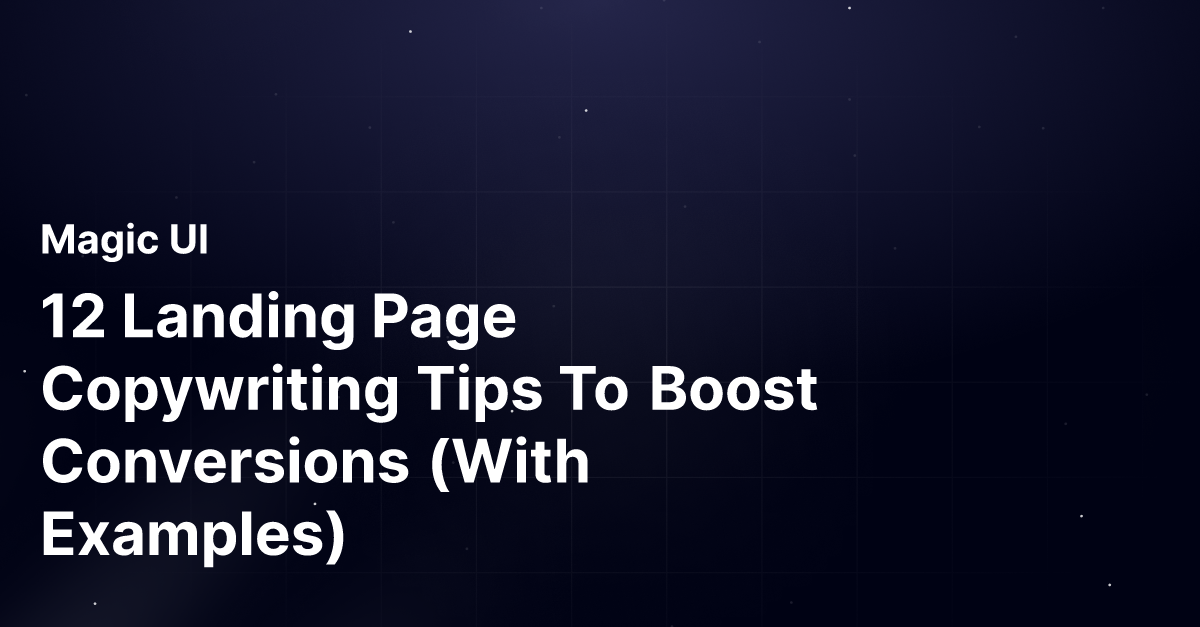 12 Landing Page Copywriting Tips To Boost Conversions (With Examples)